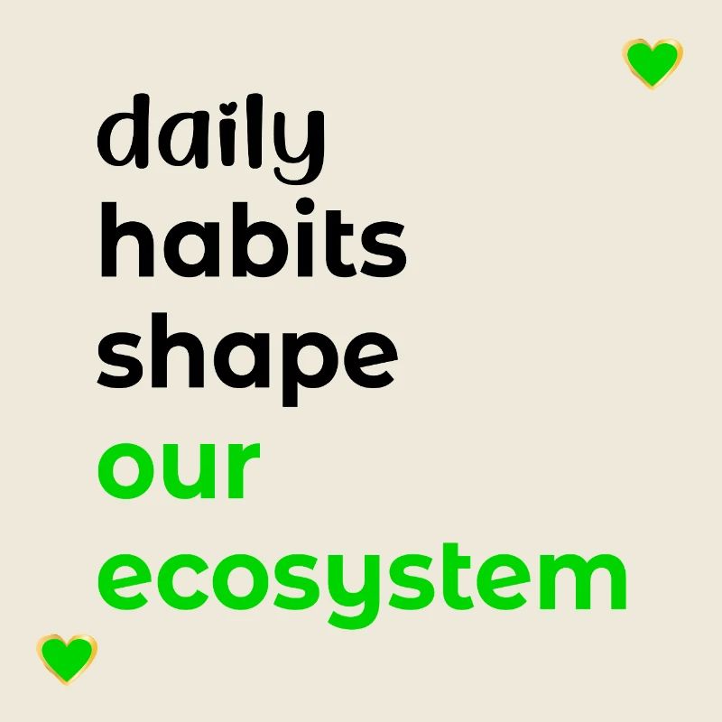 ECOSYSTEM DAILY HABITS