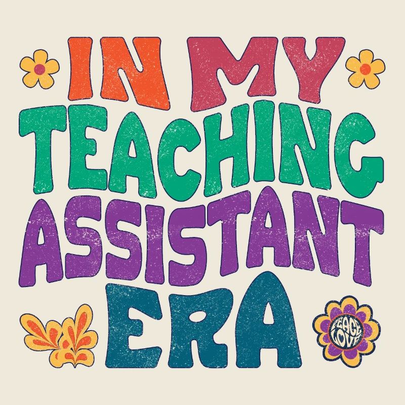 In my Teaching Assistant era