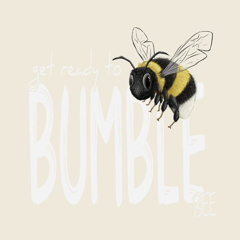 Get Ready To Bumble-Bee Bumblebee Humor Fun
