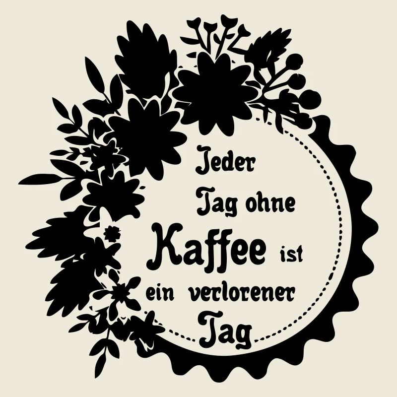 Tag ohne Kaffee Koffein Büro Spruch Geschenk
