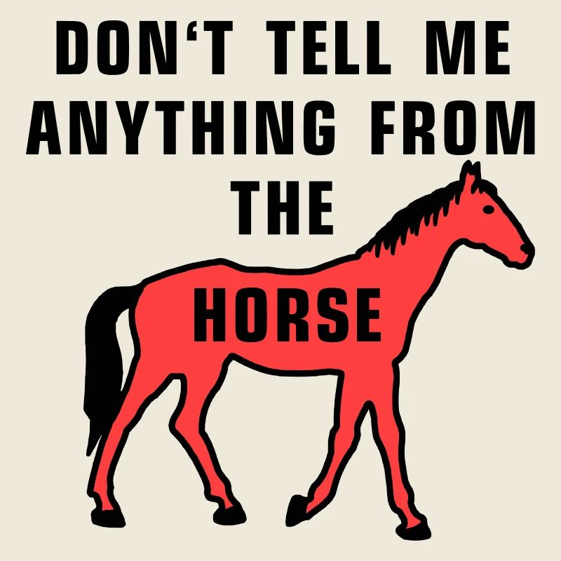 Ne me dites rien du cheval