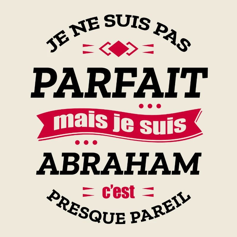 ABRAHAM PARFAIT - PRENOM ABRAHAM