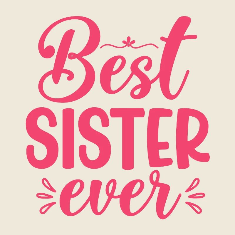Beste Schwester