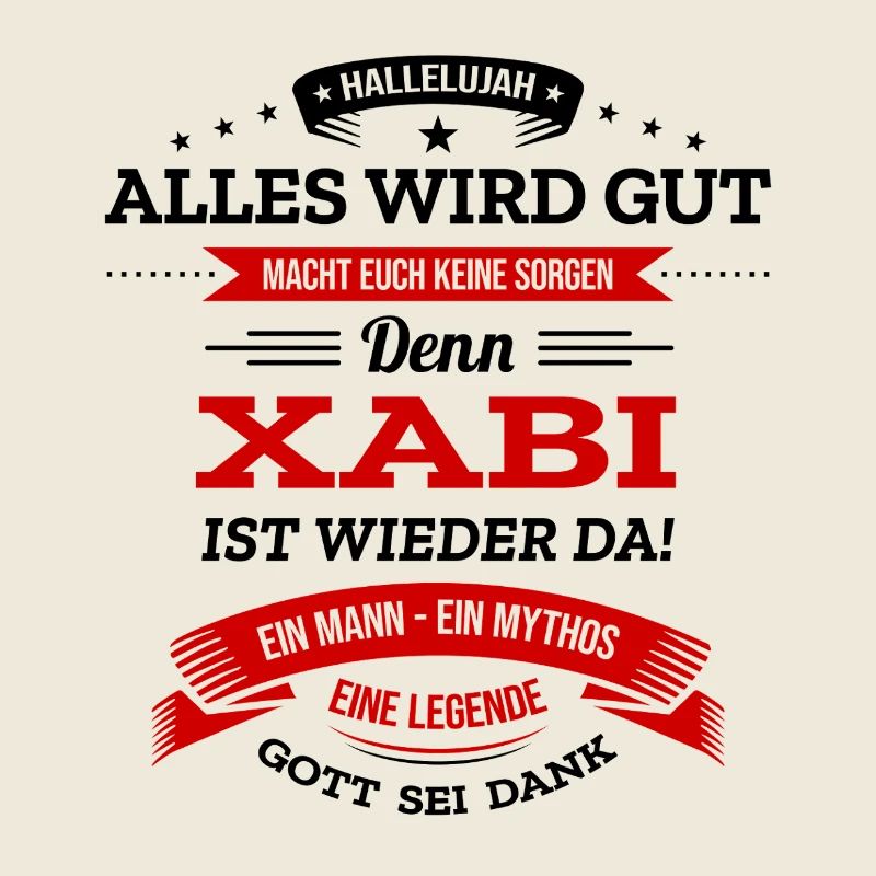 ALLES WIRD GUT, DIE LEGENDE XABI IST DA