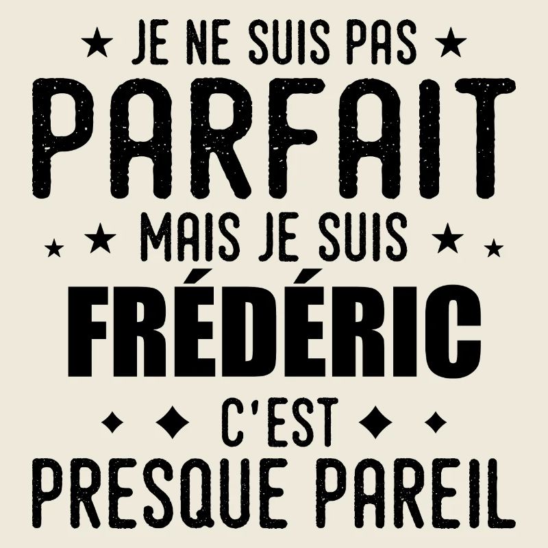 Frédéric: authentisch, unvollkommen, oben, perfekt