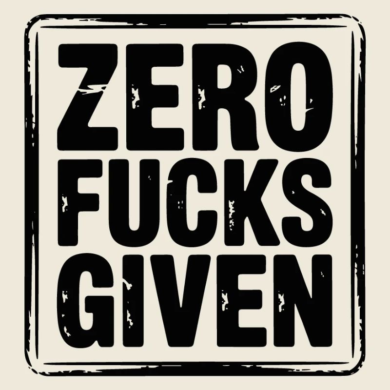 Zero Fucks Given Bold Tee