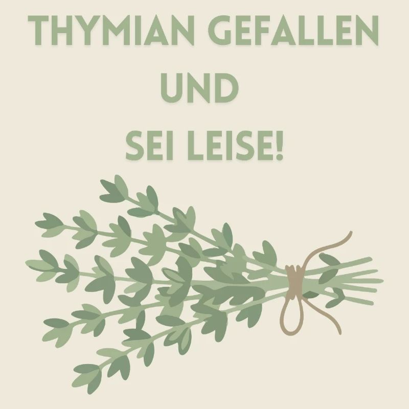 Thymian Gefallen und Sei Leise