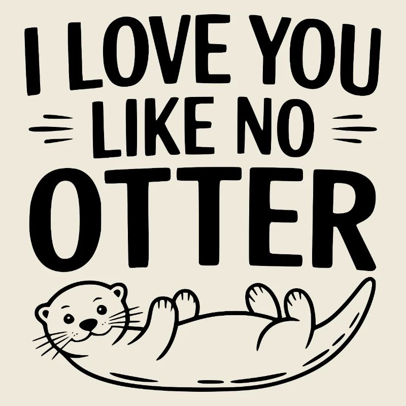 Ich liebe dich wie kein Otter