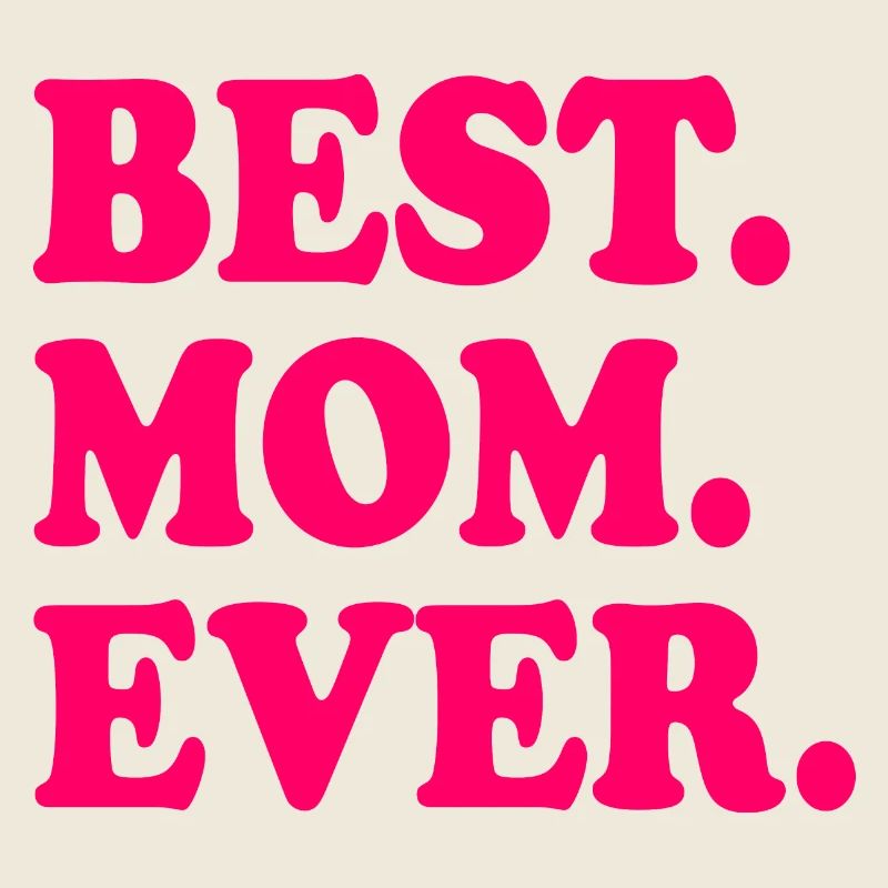 Best mom ever