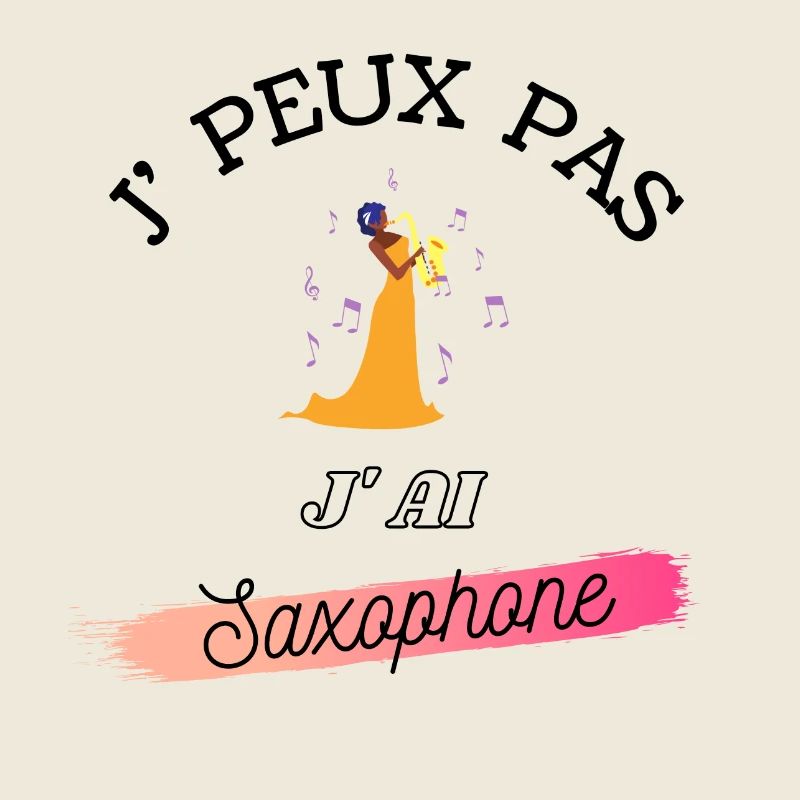 je peux pas, j'ai saxophone