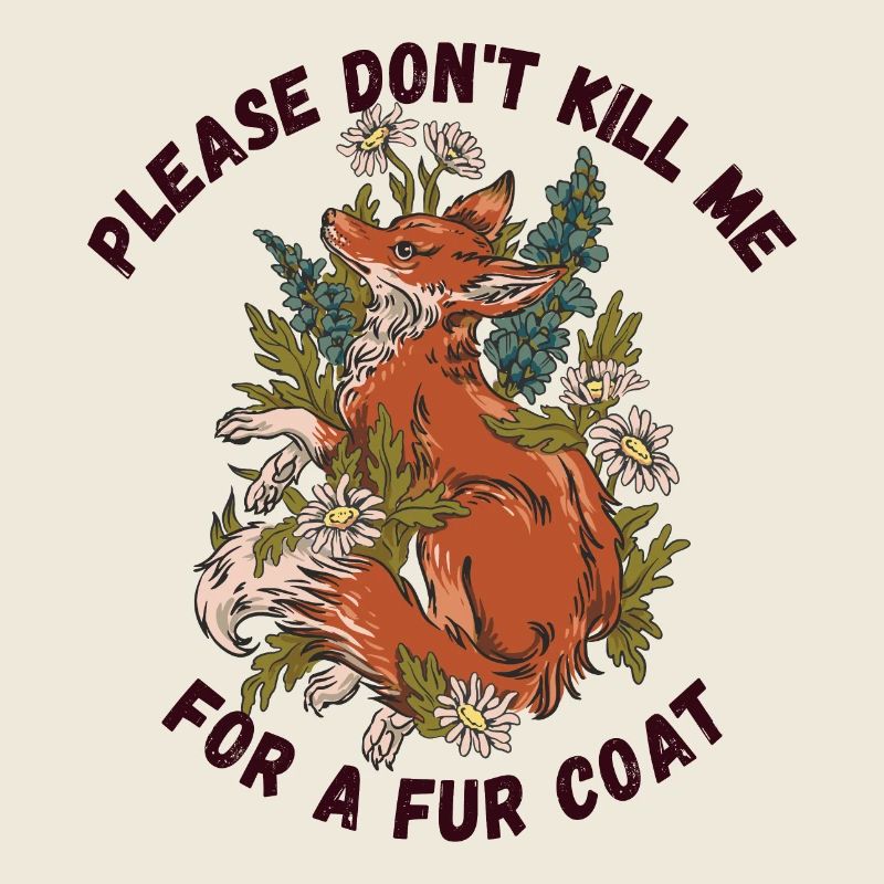 Please don’t kill me for a Fur coat
