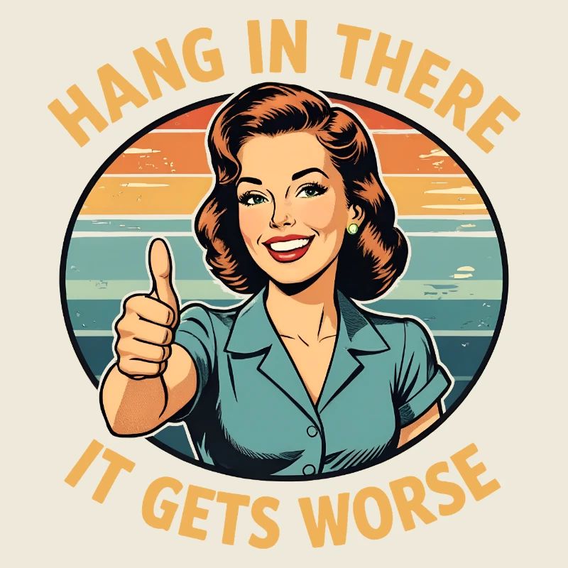 Bleib dran, es wird schlimmer