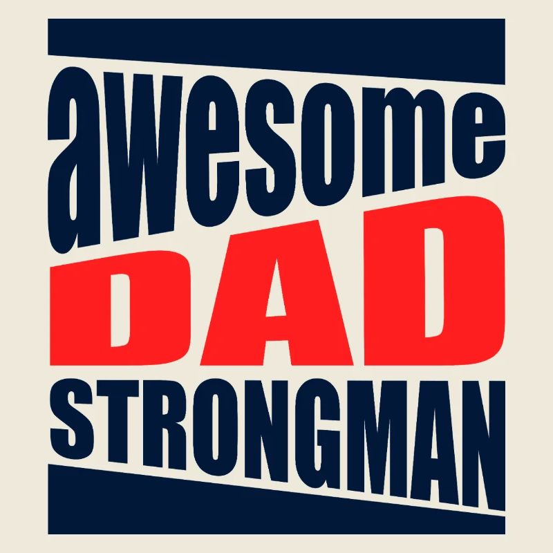 Strong Dad Powerful Shirt Puissant