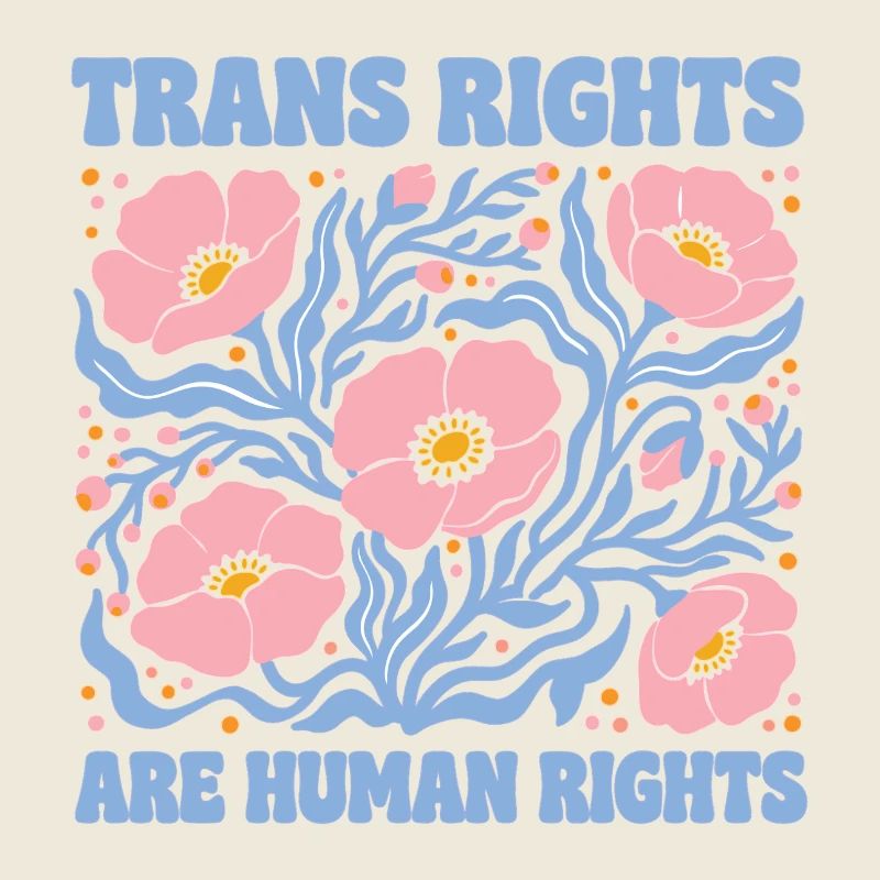 Pride Month LGBT -  Trans Rights Are Human Rights