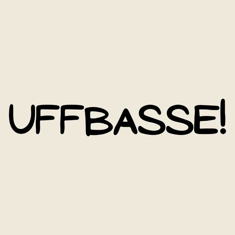 Uffbasse!