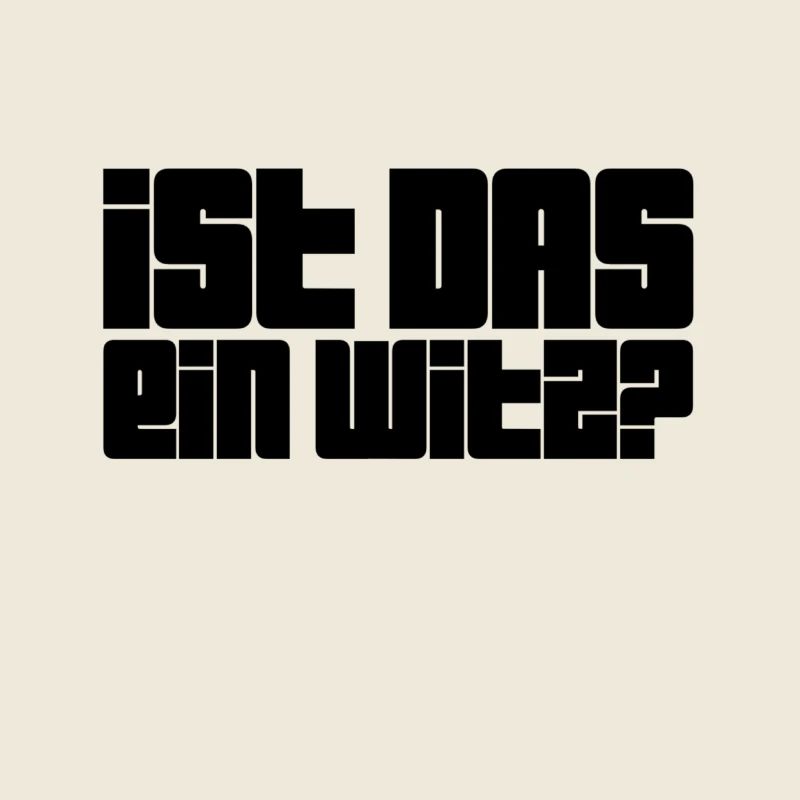 soll das witzig sein?