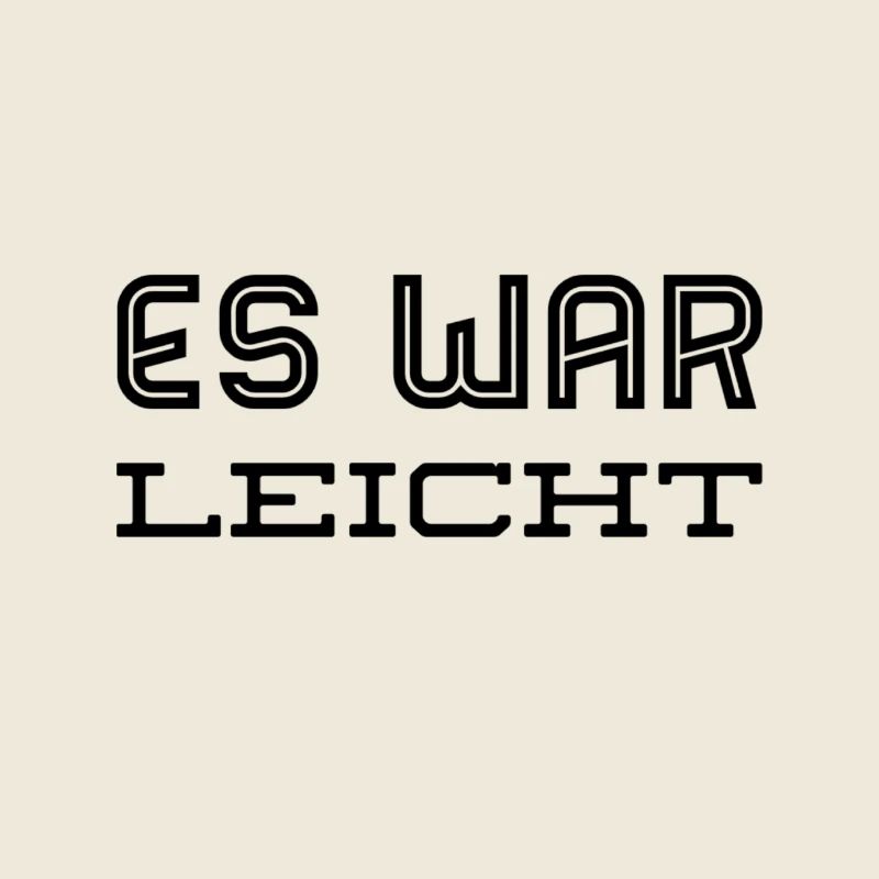 es war leicht