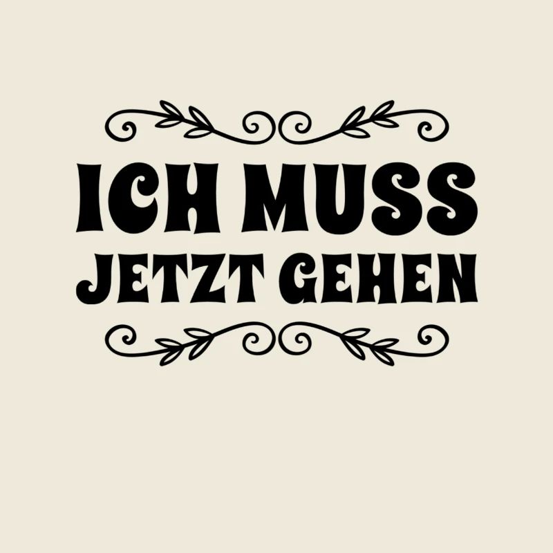 ich verschwinde jetzt