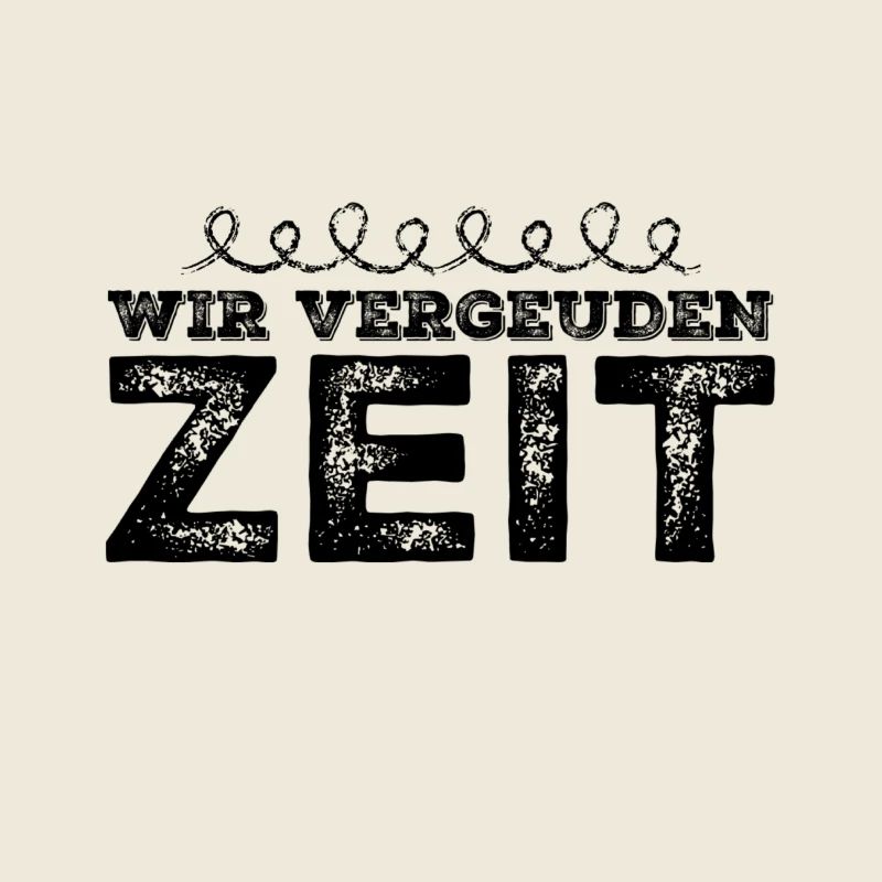 Zeitverschwendung