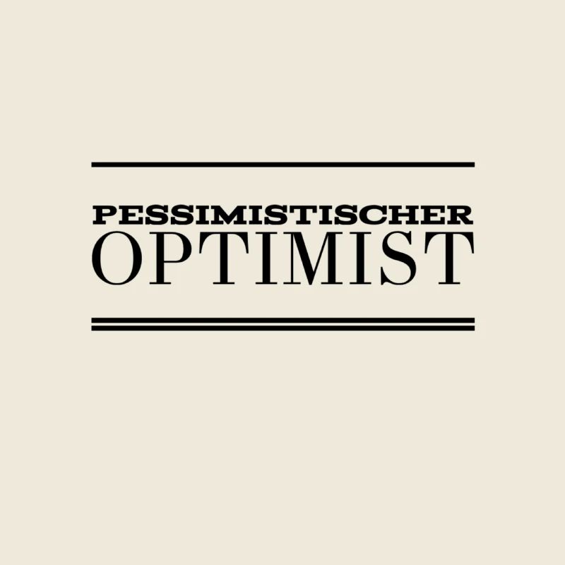 pessimistischer Optimist