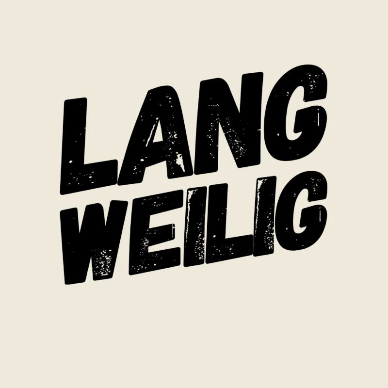 mir ist so langweilig