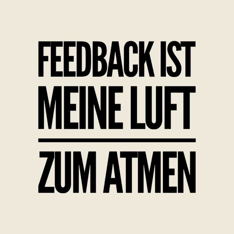 Feedback ist großartig