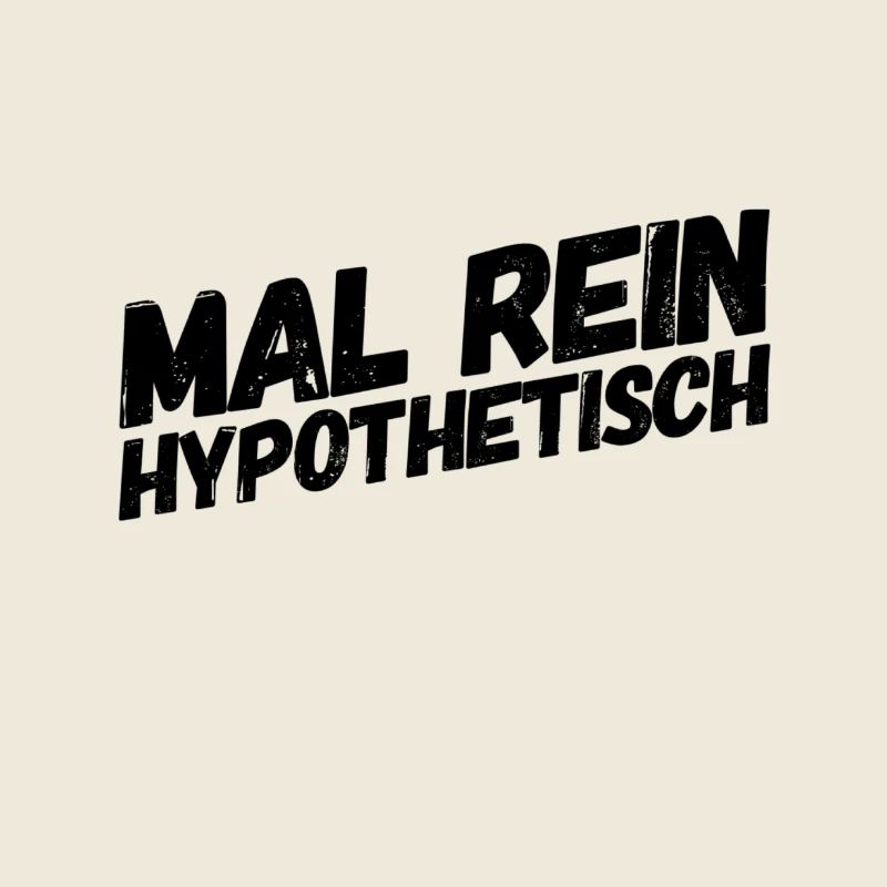 mal hypothetisch gefragt