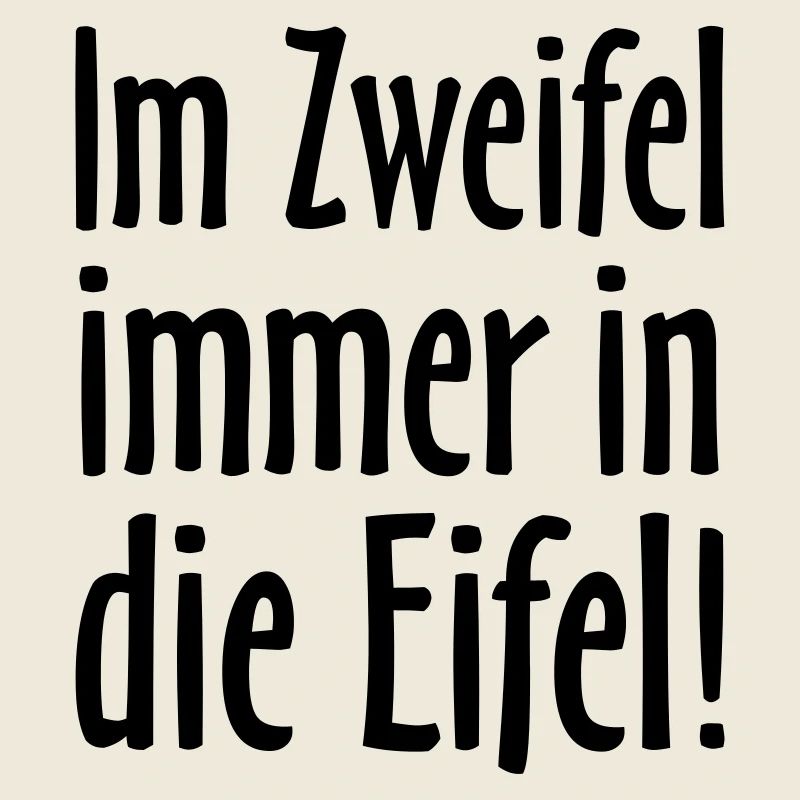 Im Zweifel immer in die Eifel