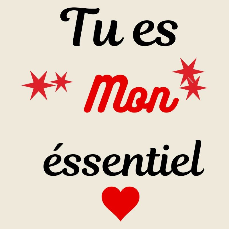 Tu es mon essentiel
