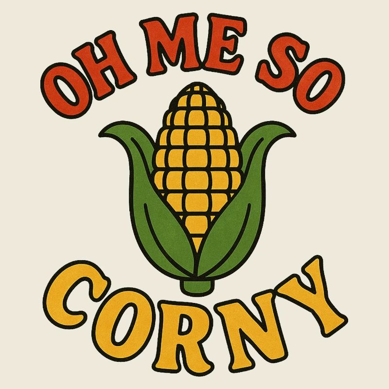 Oh me so Corny