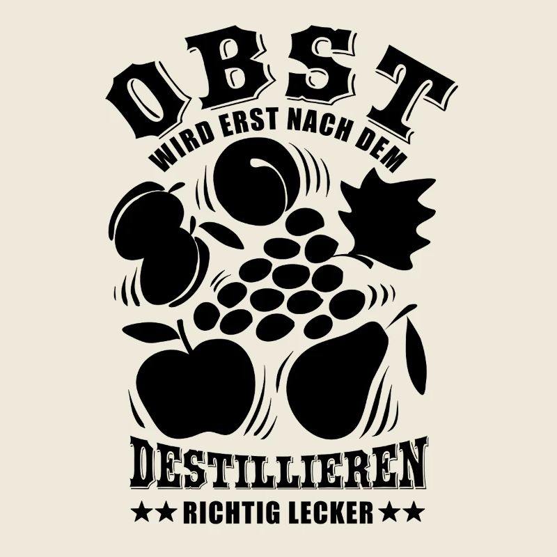 Obst wird erst nach dem destillieren lecker