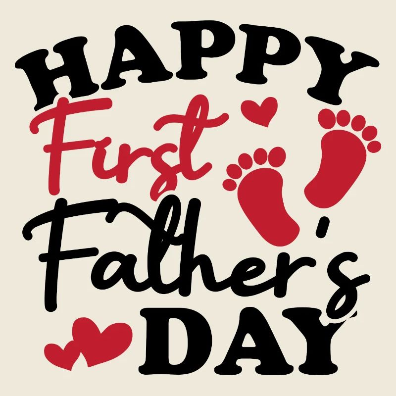 Happy First Father's Day
