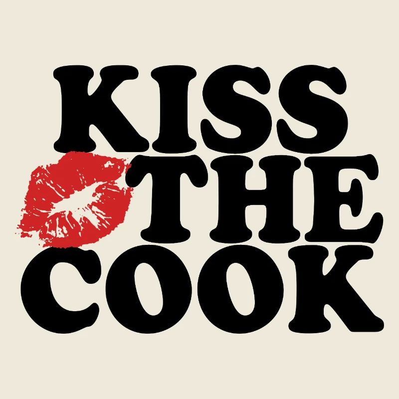 Embrasser le cuisinier - kochen - Spruch