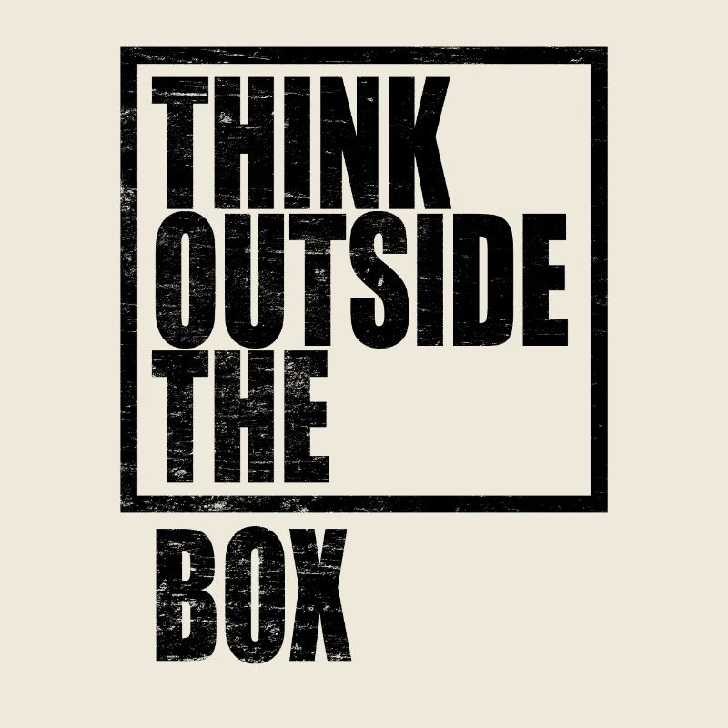 Think Outside The Box / Design Thinking