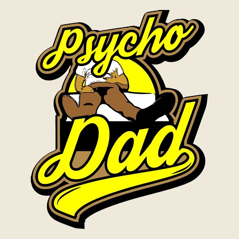 Psycho - Papa - Psycho - Dad
