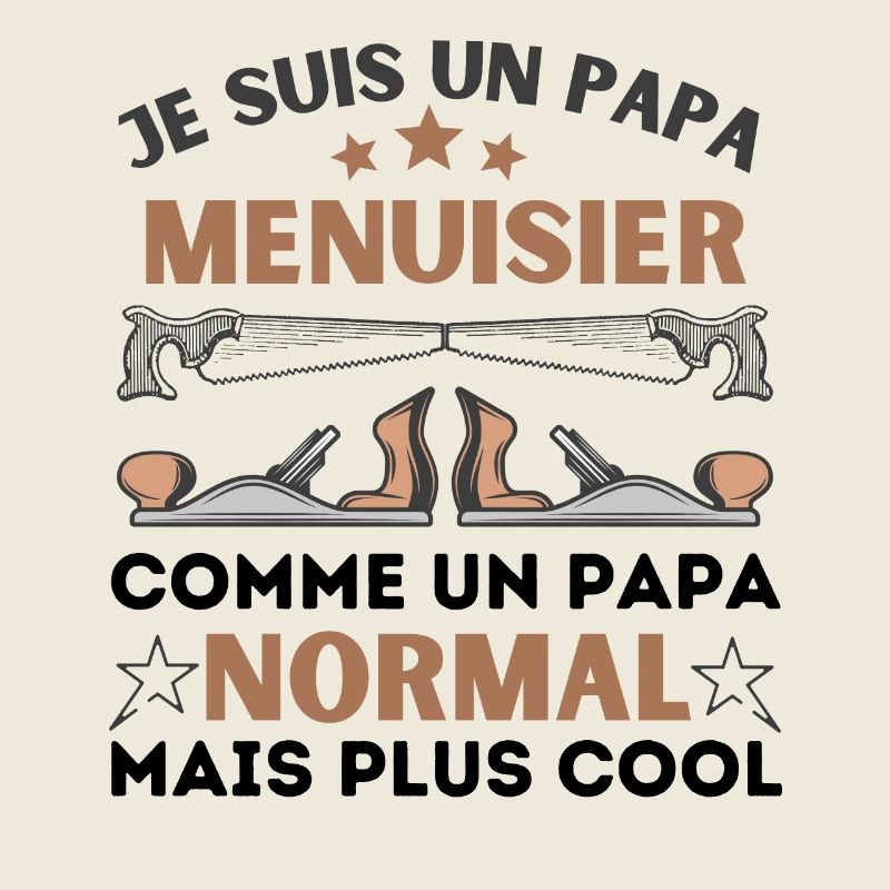 PAPA MENUISIER NORMAL
