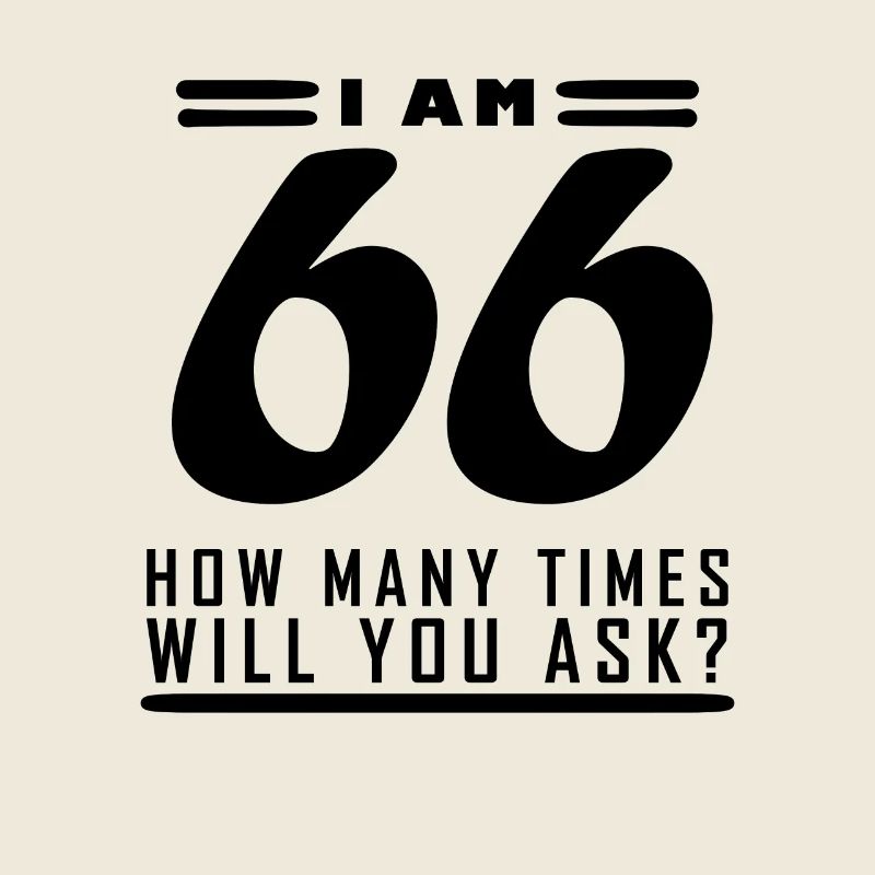 J’ai 66 ans – 66e anniversaire cadeau