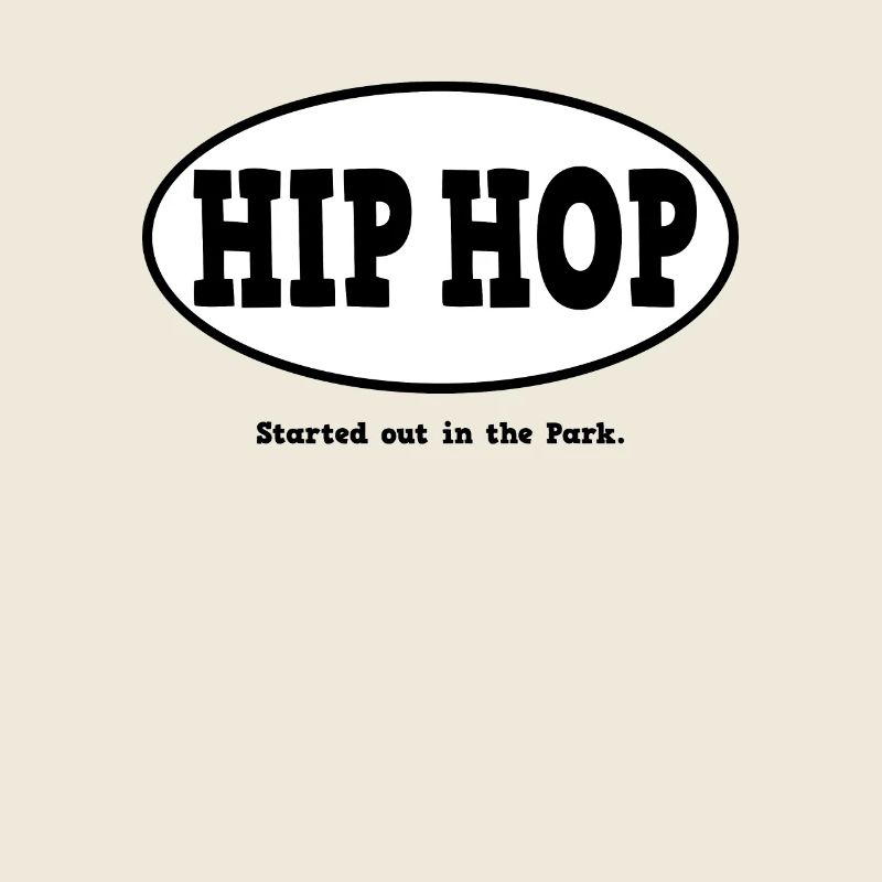 Commencé dans le parc. Hip-hop