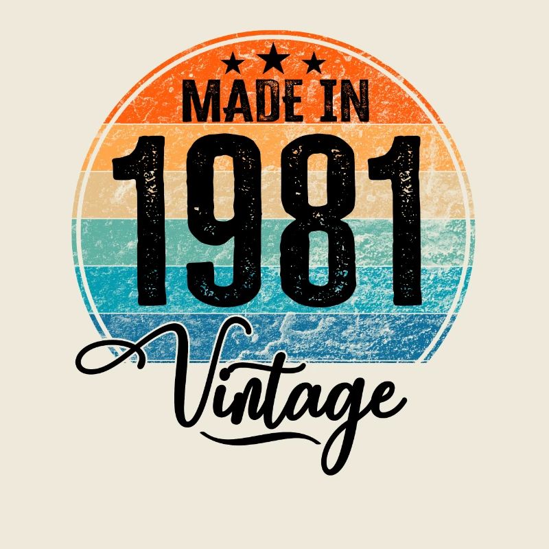 Millésime Fabriqué en 1981 Année de naissance 1981 Anniversaire