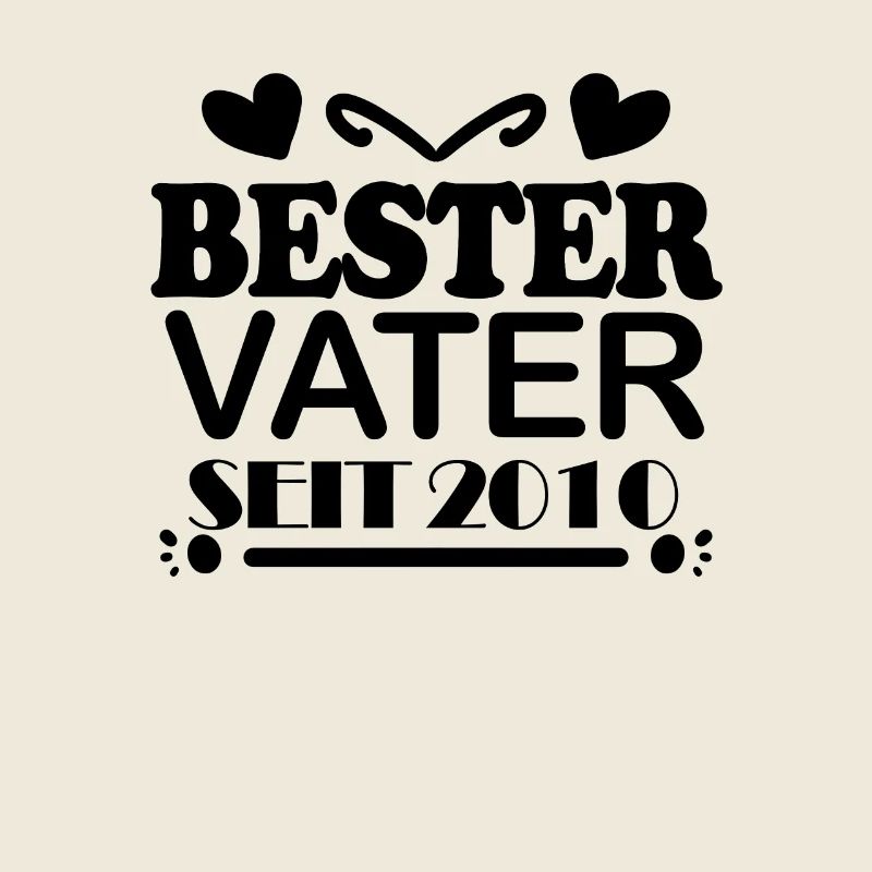 Bester Vater seit 2010