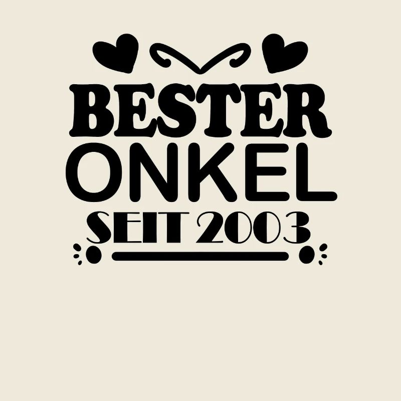 Bester Onkel seit 2003