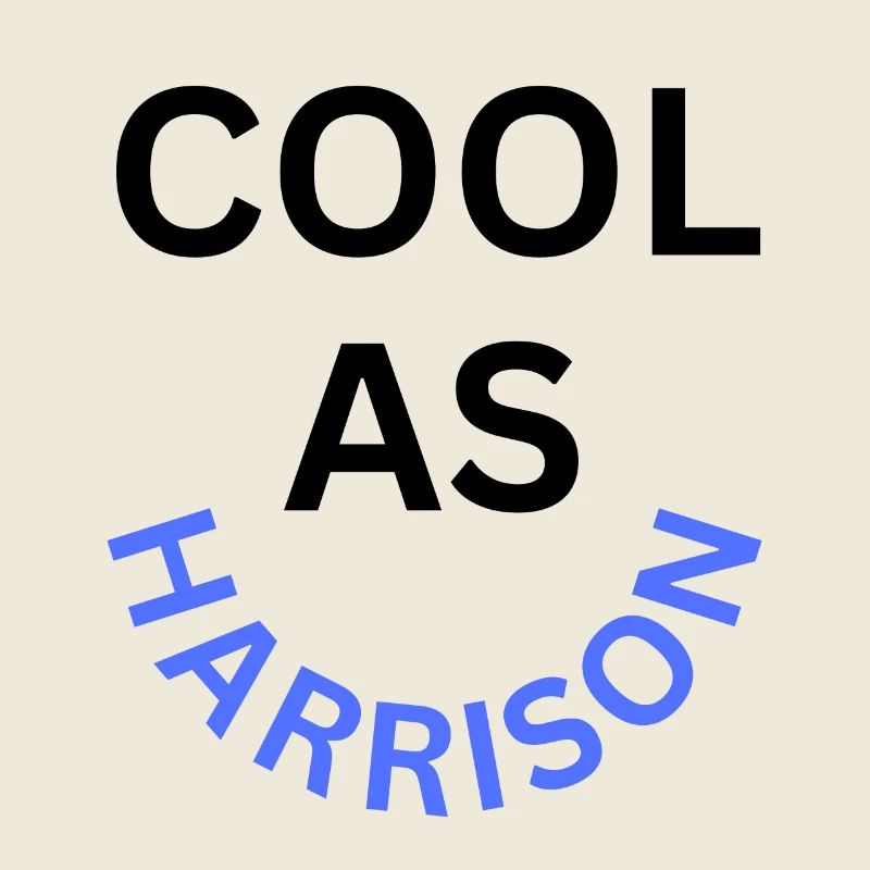 Cool as Harrison Name