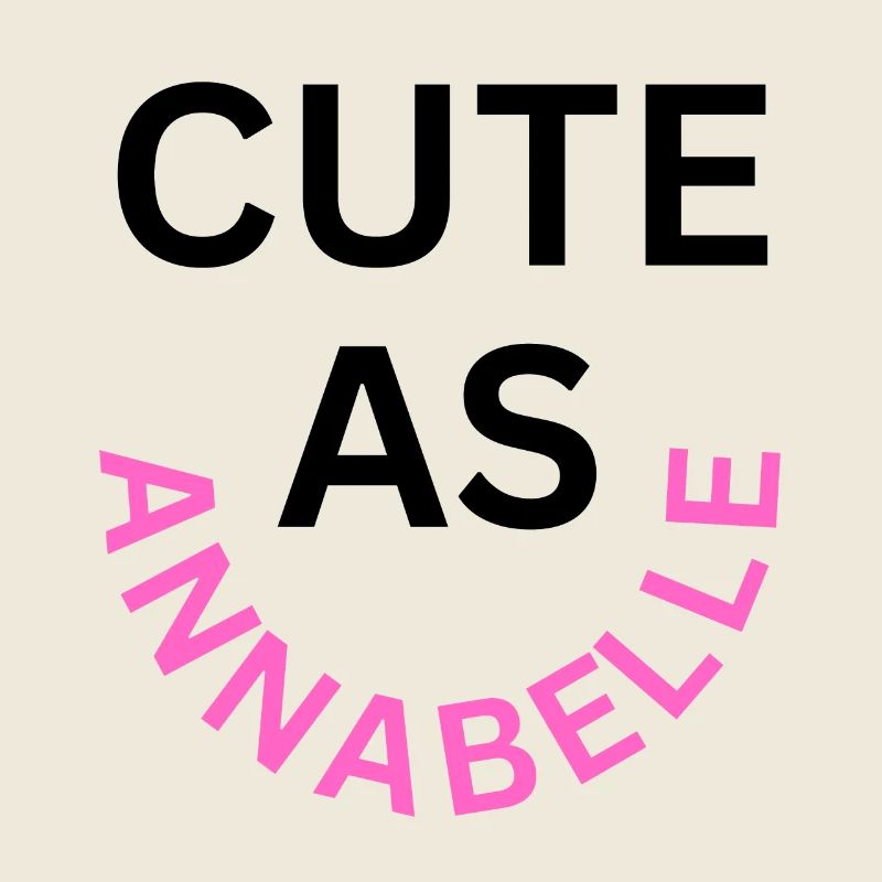 Cute as Annabelle Name