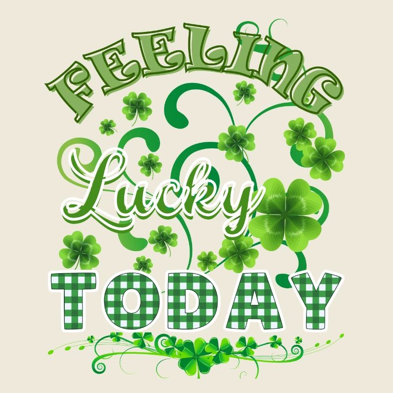 FEELING LUCKY TODAY