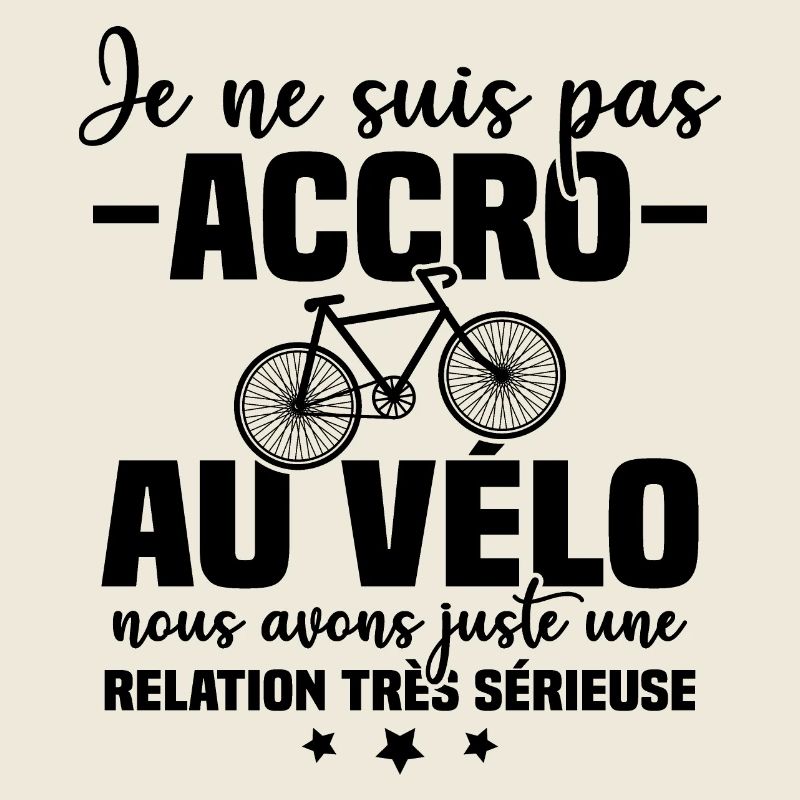 Je ne suis pas accro au vélo