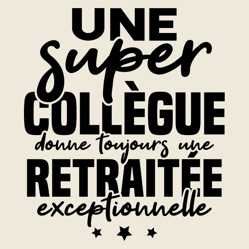Super collègue / retraitée exceptionnelle