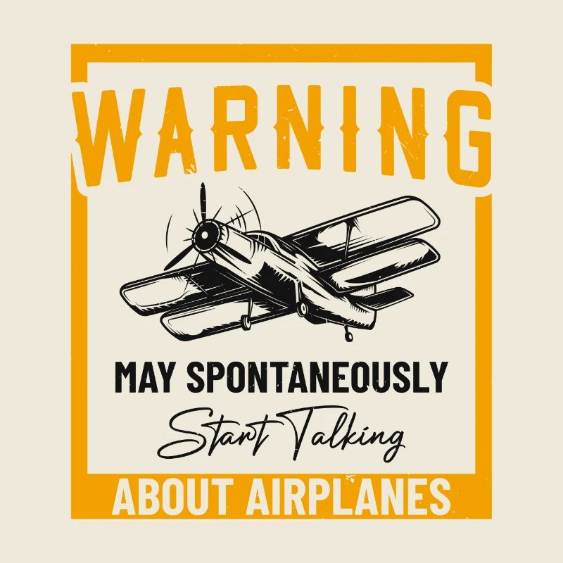 May Spontaneously Start Talking About Airplanes