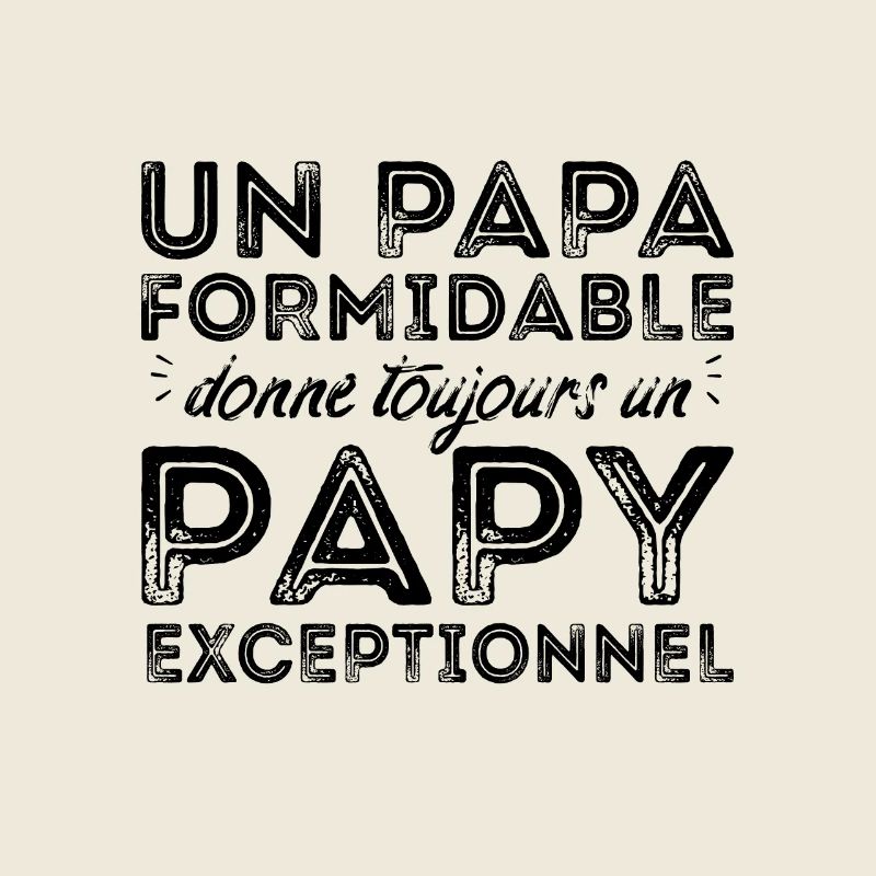 Papy exceptionnel !