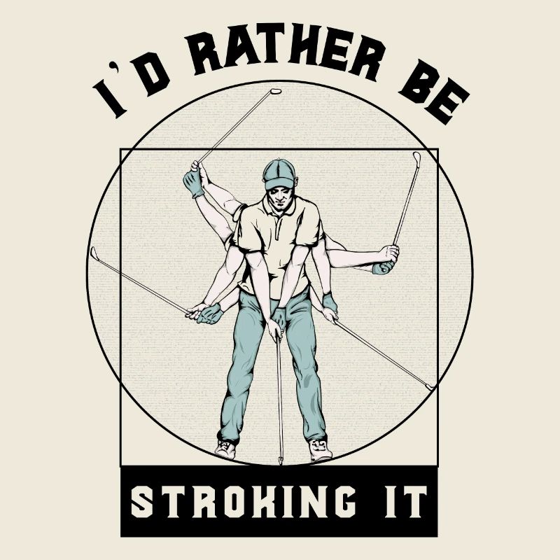 i d rather be stroking it