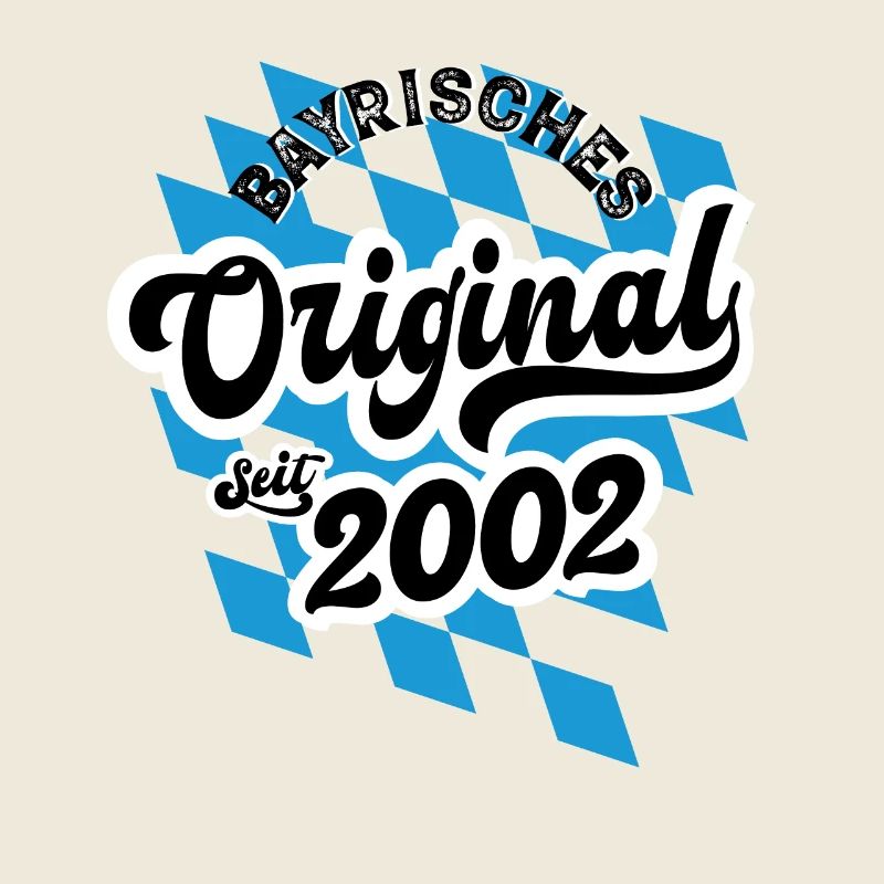 Bayrisches Original seit 2002 Geburtstag